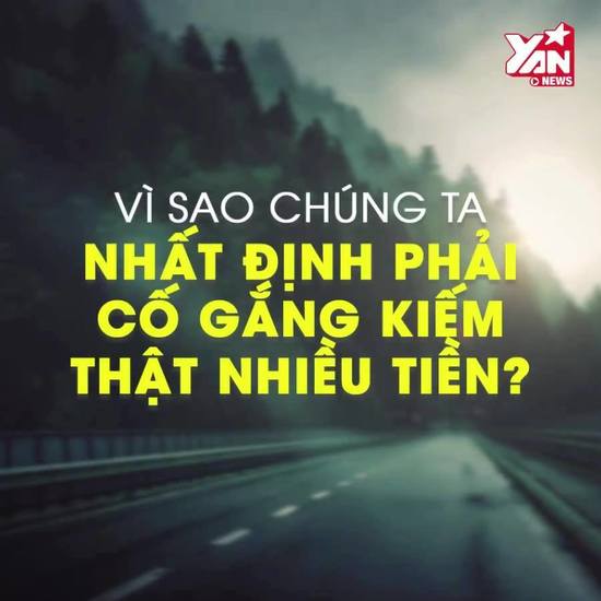 Vì sao chúng ta nhất định phải cố gắng kiếm thật nhiều tiền ?