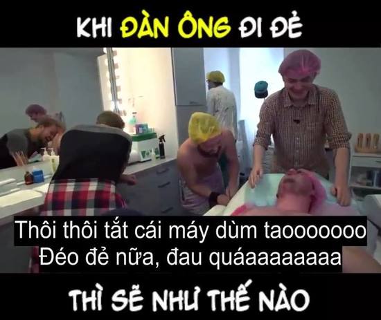 Khi đàn ông đi đẻ thì sẽ như thế nào?