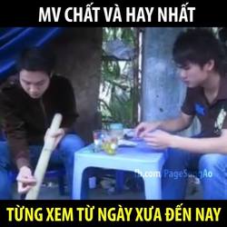 MV chất và hay nhất từ xưa đến nay